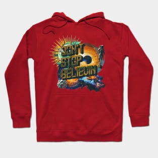 Don't Stop Believin' Hoodie